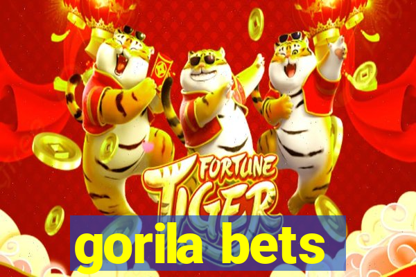 gorila bets